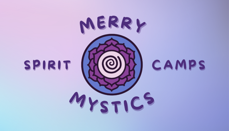 Merry Mystics Spirit Camp