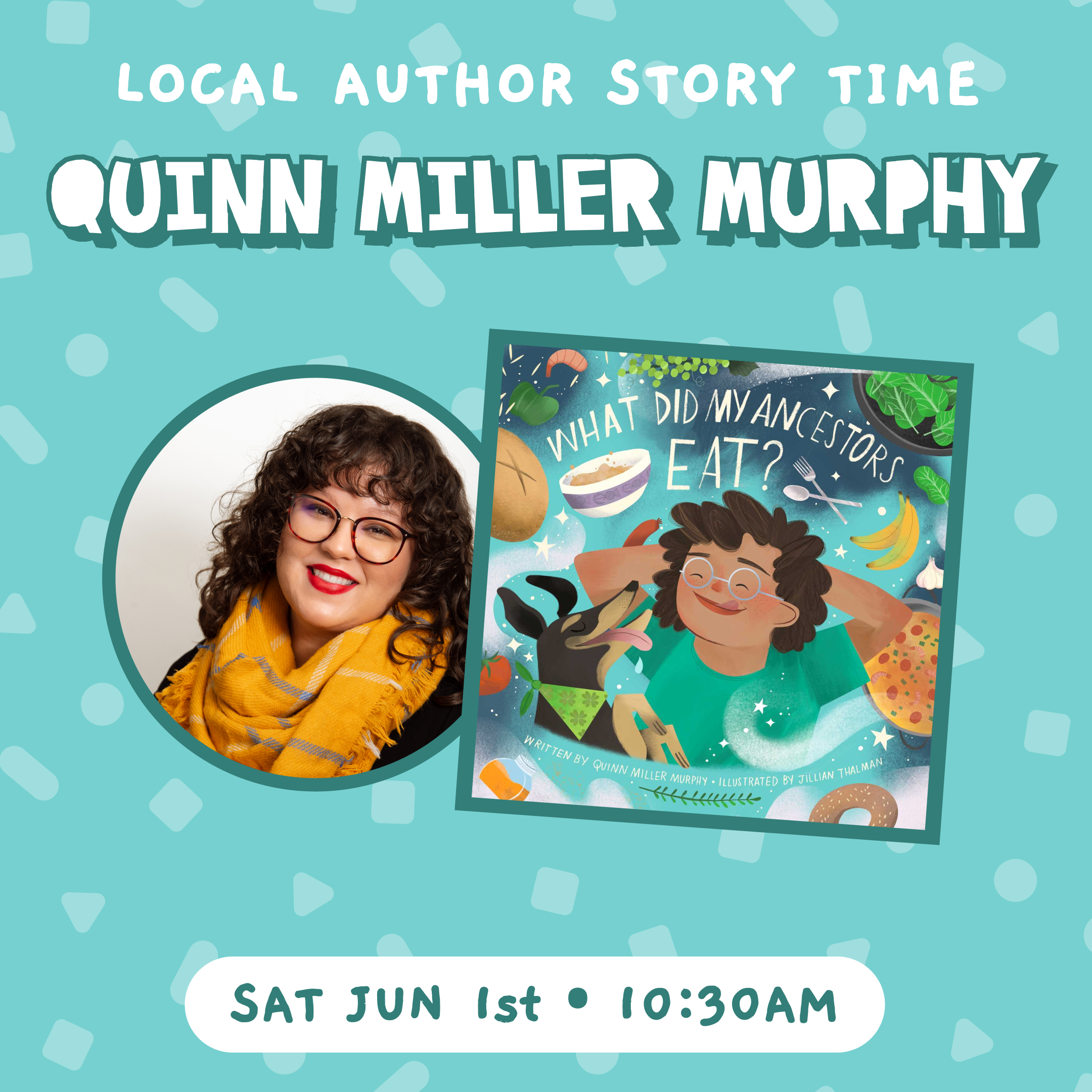 What Did My Ancestors Eat? Author Story Time with Quinn Miller Murphy at  Hammer + Jacks – PDX Parent